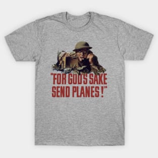 For God's Sake, Sand Planes! T-Shirt